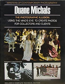 Recommended reading: The Photographic Illusion. by Duane Michaels
